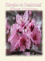 Thoughts on Traditional Korean Literature 1990782434 Book Cover