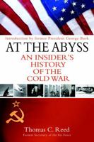 At the Abyss: An Insider's History of the Cold War 0891418210 Book Cover