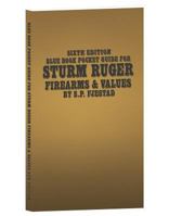 Sixth Edition Blue Book Pocket Guide for Sturm Ruger Firearms and Values 1947314041 Book Cover