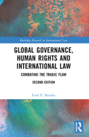 Global Governance, Human Rights and International Law: Combating the Tragic Flaw 1032287586 Book Cover