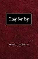Pray for Joy 0758627084 Book Cover