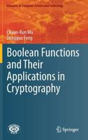 Boolean Functions and Their Applications in Cryptography 3662488639 Book Cover