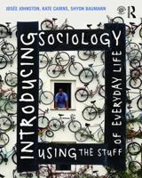 Introducing Sociology, Using the Stuff of Everyday Life 1138023388 Book Cover