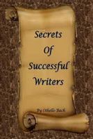 Secrets of Successful Writers 1500771775 Book Cover