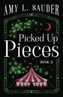 Picked Up Pieces (Unfixed) 1732353042 Book Cover