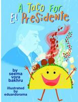 A Taco for El Presidente 1539512266 Book Cover