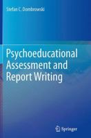 Psychoeducational Assessment and Report Writing 1493948075 Book Cover