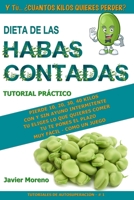 DIETA DE LAS HABAS CONTADAS B091WM9KF5 Book Cover