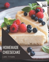 365 Homemade Cheesecake Recipes: A Cheesecake Cookbook for All Generation B08L3Q69D4 Book Cover