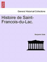 Histoire De Saint-Fran�ois-Du-Lac 1241441200 Book Cover
