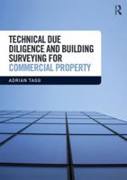Technical Due Diligence and Building Surveying for Commercial Property 1138745189 Book Cover