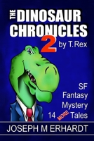 The Dinosaur Chronicles 2 B08KTSFWQF Book Cover