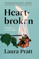 Heartbroken: Field Notes on a Constant Condition 1039005764 Book Cover