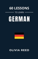 60 Lessons to Learn German B0FQPM49X8 Book Cover