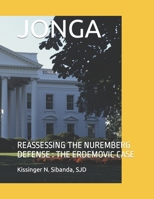 JONGA: REASSESSING THE NUREMBERG DEFENSE : THE ERDEMOVIC CASE B0CPH6L1LC Book Cover