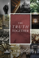 The Truth Together B09ZCQX87C Book Cover