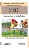 Spices: Agrotechniques for Quality Produce 1774630753 Book Cover