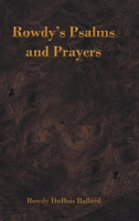 Rowdy's Psalms and Prayers B0G6GFS7L1 Book Cover