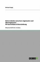 Unterschiede zwischen regionaler und ?berregionaler Wirtschaftsberichterstattung 3638819566 Book Cover