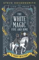 The White Magic Five and Dime 0738740225 Book Cover
