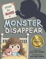 How to Make a Monster Disappear 1940733057 Book Cover