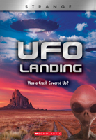 UFO Landing(X Books: Strange): Was a Crash Covered Up? 053123813X Book Cover