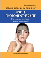 Gesundheit Im 21. Jahrhundert: Biophotonentherapie 3384170288 Book Cover