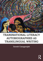 Transnational Literacy Autobiographies as Translingual Writing 0367201836 Book Cover