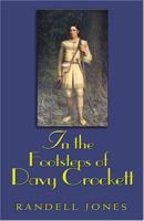 In Footsteps of Davy Crockett (In the Footsteps) 0895873249 Book Cover