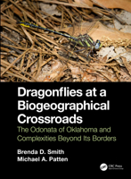 Dragonflies at a Biogeographical Crossroads: The Odonata of Oklahoma and Complexities Beyond Its Borders 0367440350 Book Cover