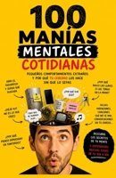 MANÍAS. 100 manías curiosas que todos tenemos (aunque no queramos reconocerlo) (Spanish Edition) B0H8Y93X4M Book Cover