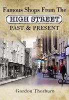 Remembering the High Street: A Nostalgic Look at Famous Names 1844680983 Book Cover