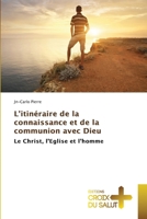 L'itinéraire de la connaissance et de la communion avec Dieu (French Edition) 3330707097 Book Cover