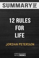Summary of 12 Rules for Life: An Antidote to Chaos by Jordan B. Peterson: Trivia/Quiz for Fans 1388339188 Book Cover