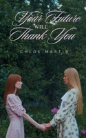 Your Future Will Thank You (Emotional Help) B0F12D1HR6 Book Cover