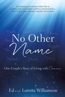 No Other Name 1545602018 Book Cover