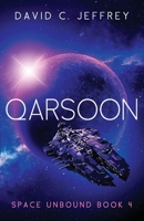 Qarsoon : Space Unbound Book 4 0998674281 Book Cover