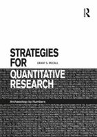 Strategies for Quantitative Research: Archaeology by Numbers 113863252X Book Cover