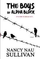 The Boys of Alpha Block 1952816432 Book Cover