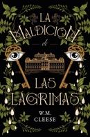 La maldición de Las Lágrimas 8419030058 Book Cover