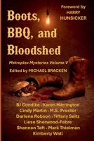 Boots, BBQ, and Bloodshed: Metroplex Mysteries Vol. V B0H6VL77VT Book Cover