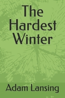 The Hardest Winter B0B1HXV262 Book Cover