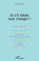 Et s'il fallait tout changer ? (French Edition) 2343105960 Book Cover