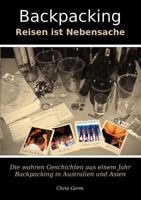 Backpacking: Reisen ist Nebensache 3839144906 Book Cover