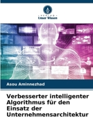 Verbesserter intelligenter Algorithmus für den Einsatz der Unternehmensarchitektur (German Edition) 6208611164 Book Cover