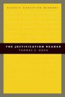 The Justification Reader (Classic Christian Readers) 0802839665 Book Cover