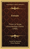 Extraits: Timon, Le Songe, L'Icaromenippe, Charon (1900) 116073433X Book Cover