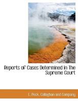 Reports of Cases Determined in the Supreme Court 1140459775 Book Cover