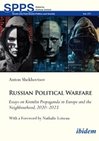 Russian Political Warfare: Essays on Kremlin Propaganda in Europe and the Neighbourhood, 2020-2023 3838218213 Book Cover