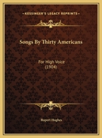 Songs By Thirty Americans: For High Voice 1014556724 Book Cover